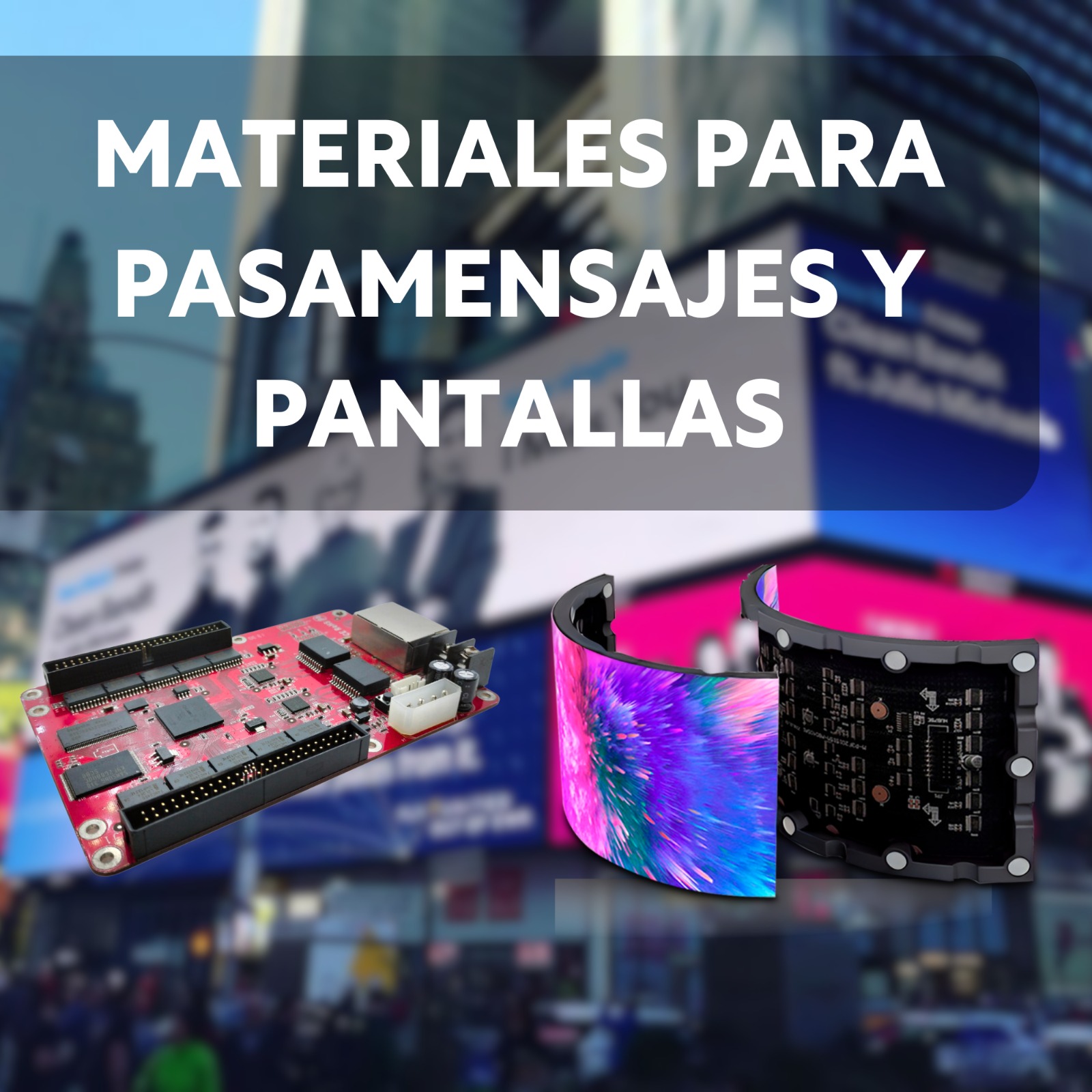 Materiales para Pasamensajes y Pantallas
