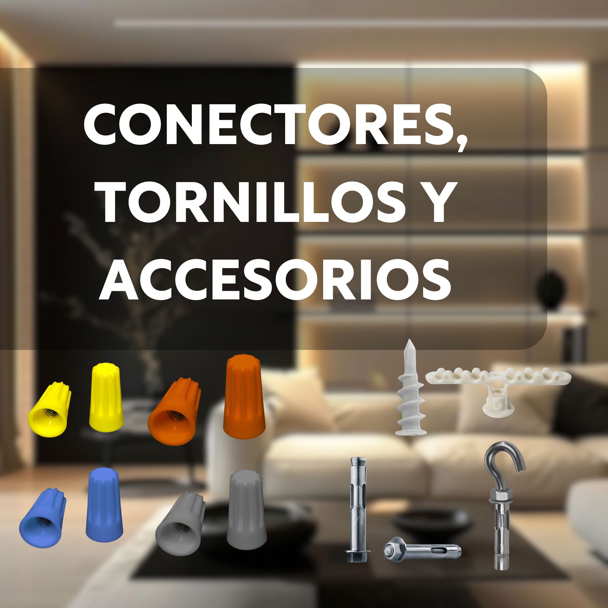 CONECTORES Y TORNILLOS